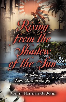 Rising from the Shadow of the Sun: A Story of Love, Survival and Joy (Paperback)