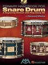 Primary Handbook for Snare Drum Primary Handbook for Snare Drum