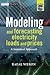 Modeling and Forecasting Electricity Loads and Prices: A Statistical Approach (The Wiley Finance Series)
