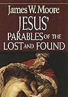 Jesus' Parables of the Lost and Found