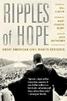 Ripples of Hope: Great American Civil Rights Speeches
