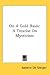 On A Gold Basis: A Treatise On Mysticism
