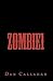 Zombie1 by Dan Callahan