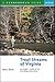 Trout Streams of Virginia: An Angler's Guide to the Blue Ridge Watershed