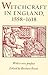 Witchcraft in England, 1558-1618 (Syracuse Studies on Peace and Conflict)