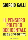 Il pensiero politico occidentale: Storia e prospettive Il pensiero politico occidentale: Storia e prospettive