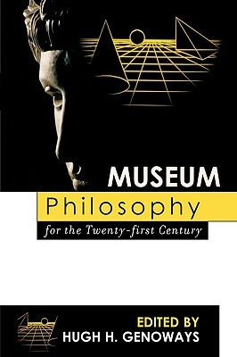 Museum Philosophy for the Twenty-First Century (Paperback)