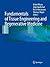 Fundamentals of Tissue Engineering and Regenerative Medicine