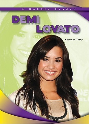 Demi Lovato (A Robbie Readers)