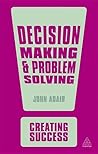 Decision Making & Problem Solving (Sunday Times Creating Success)