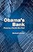 Obama's Bank: Financing a Durable New Deal