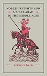 Nobles, Knights and Men-at-Arms in the Middle Ages Nobles, Knights and Men-at-Arms in the Middle Ages