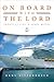 On Board With the Lord: Smooth Sailing in Rough Waters
