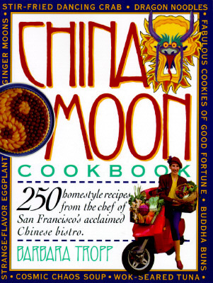 China Moon Cookbook (Paperback)