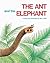 The Ant and the Elephant by Bill Peet
