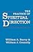 The Practice Of Spiritual Direction by William A. Barry
