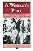 A Woman's Place by Elizabeth Roberts