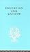 Education and Society (International Library of Sociology)