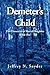 Demeter's Child: The Chronicles of Patrick Brighton -Book One-