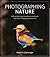 Photographing Nature: A Pho...