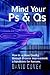 Mind Your PS & Qs by David M.R. Covey