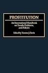 Prostitution: An International Handbook on Trends, Problems, and Policies (Series in Clinical and Community)