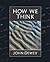 How We Think