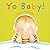 Yo Baby!