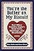 You're the Butter on My Biscuit! by Allan Zullo