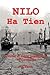 Nilo Ha Tien: A Novel of Na...