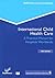 International Child Health Care: A Practical Manual for Hospitals Worldwide