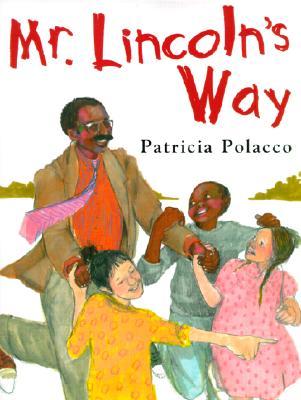 Mr. Lincoln's Way (Hardcover)
