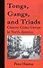 Tongs, Gangs, and Triads: C...