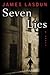 Seven Lies: A Novel