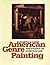 American Genre Painting: Th...