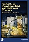 Control Loop Foundation - Batch and Continuous Processes