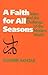 A Faith for All Seasons: Is...