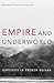 Empire and Underworld by Miranda Frances Spieler