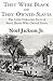 They Were Black and They Owned Slaves: The Little Unknown Facts of Freed Slaves Who Owned Slaves