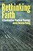 Rethinking Faith: A Constructive Practical Theology (Theology and the Sciences)