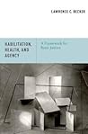Habilitation, Health, and Agency: A Framework for Basic Justice