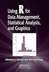 Using R for Data Management, Statistical Analysis, and Graphics