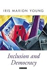 Inclusion and Democracy (Oxford Political Theory)