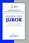 Inside the Juror: The Psychology of Juror Decision Making (Cambridge Series on Judgment and Decision Making) Inside the Juror: The Psychology of Juror Decision Making (Cambridge Series on Judgment and Decision Making)