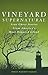 Vineyard Supernatural by Holly Nadler