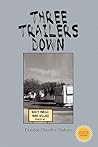 Three Trailers Down