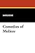 The Romantic Ladies / The Misanthrope / Don Juan or The Feast of the Statue / Tartuffe / George Dandin / The Would-be Gentleman / The School for Wifes / The School for Wifes Critisized / The Miser: Comedies of Molière
