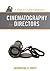 Cinematography for Directors: A Guide for Creative Collaboration