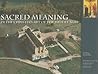 Sacred Meaning in the Christian Art of the Middle Ages (Sacred Landmarks)