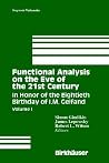 Functional Analysis on the Eve of the 21st Century: In Honor of the Eightieth Birthday of I.M. Gelfand, Volume I (Progress in Mathematics) Functional Analysis on the Eve of the 21st Century: In Honor of the Eightieth Birthday of I.M. Gelfand, Volume I (Progress in Mathematics)